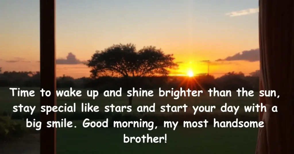 Best Good Morning Messages for Brother