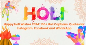 Happy Holi Wishes 2024: 150+ Holi Captions, Quotes, Images for Instagram, Facebook and WhatsApp