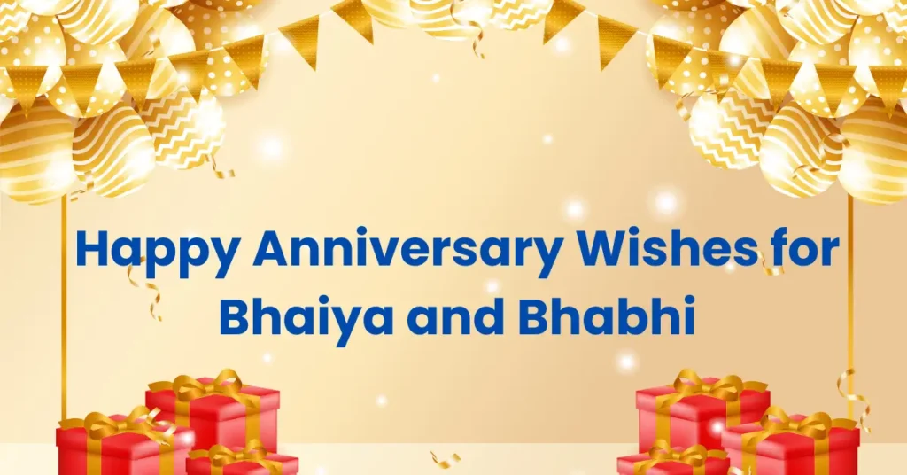 Happy Anniversary Wishes for Bhaiya and Bhabhi
