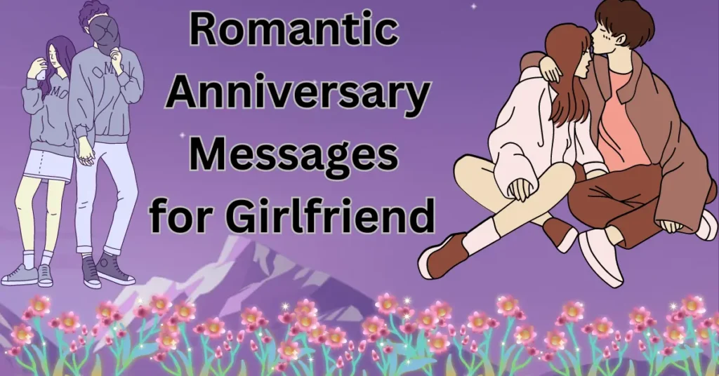 Romantic Anniversary Wishes for Girlfriend