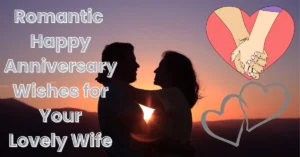 65+ Romantic Happy Anniversary Wishes for Your Lovely Wife