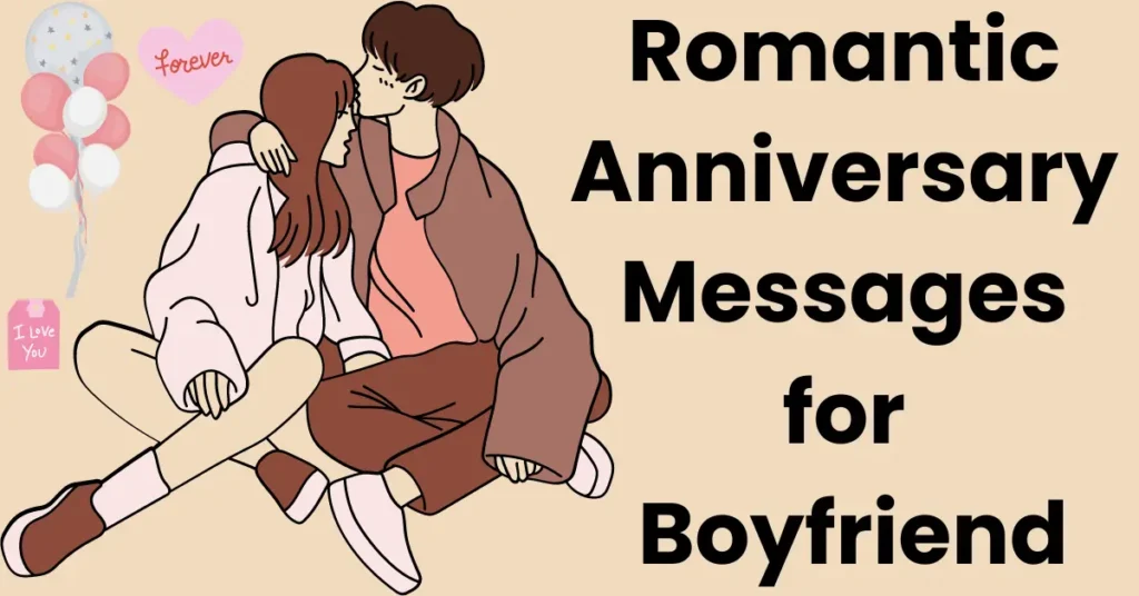 Anniversary Wishes for Boyfriend