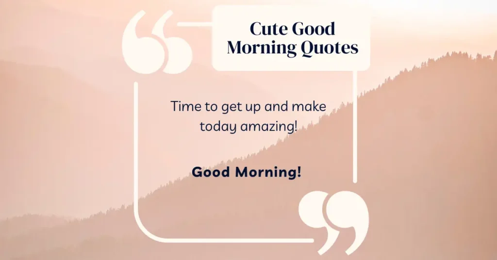 Cute Good Morning Quotes