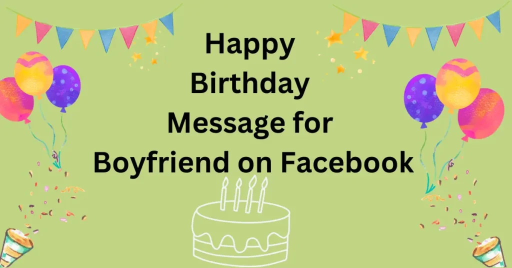 Birthday Message for Boyfriend on Facebook