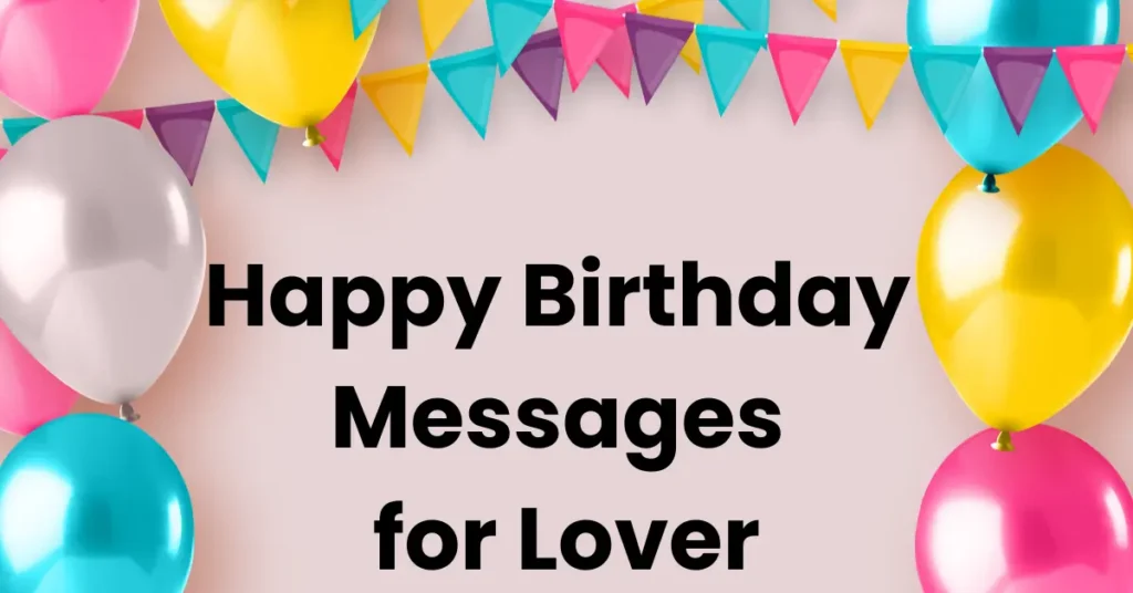 Happy Birthday Messages for Lover