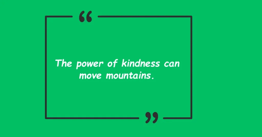 Best Power Of Kindness Quotes