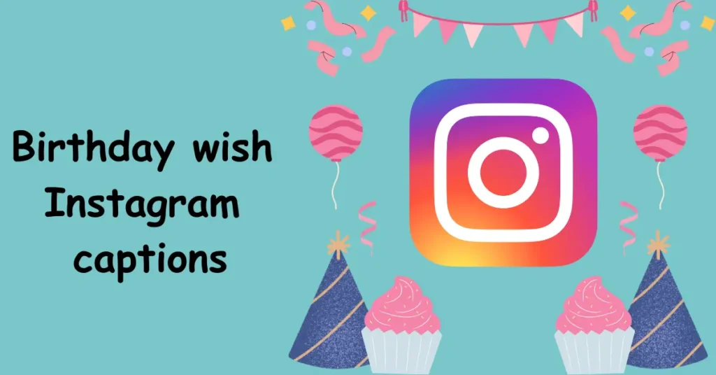 Birthday wish Instagram caption