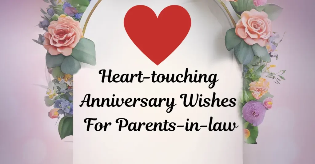 Heart-touching Anniversary Wishes For Parents-in-law