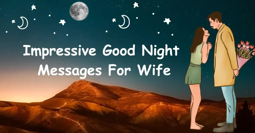 Impressive Good Night Messages For My Wife