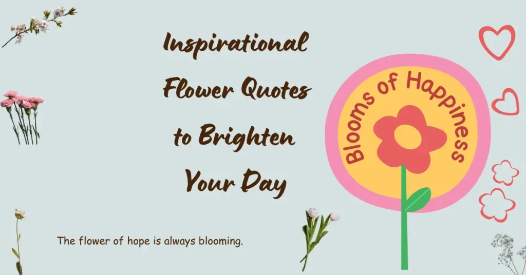 Inspirational Flower Quotes