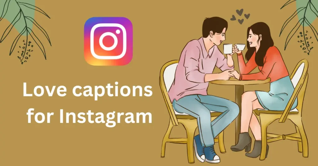 Love captions for Instagram