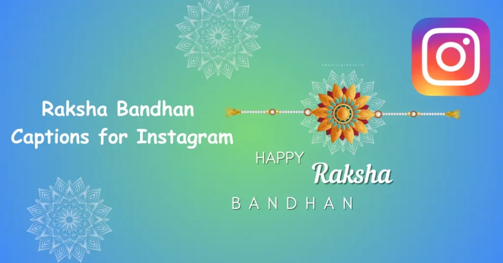 Raksha Bandhan Captions for Instagram