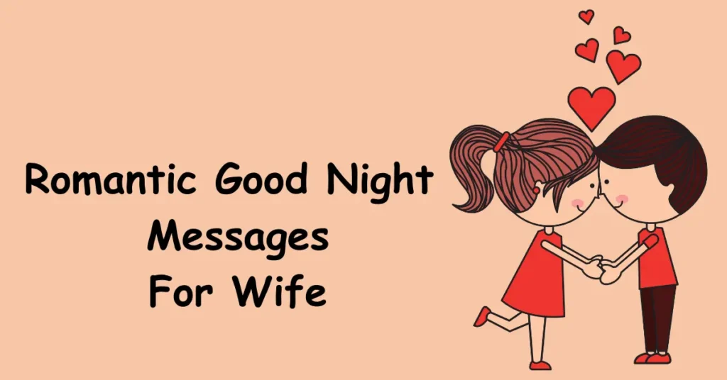 Romantic Good Night Wishes For Wife