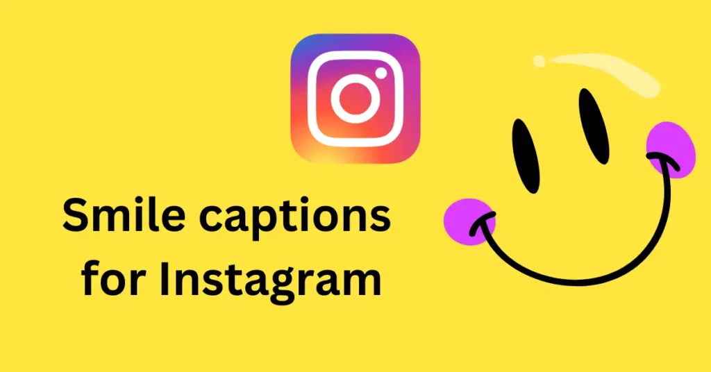 Smile captions for Instagram