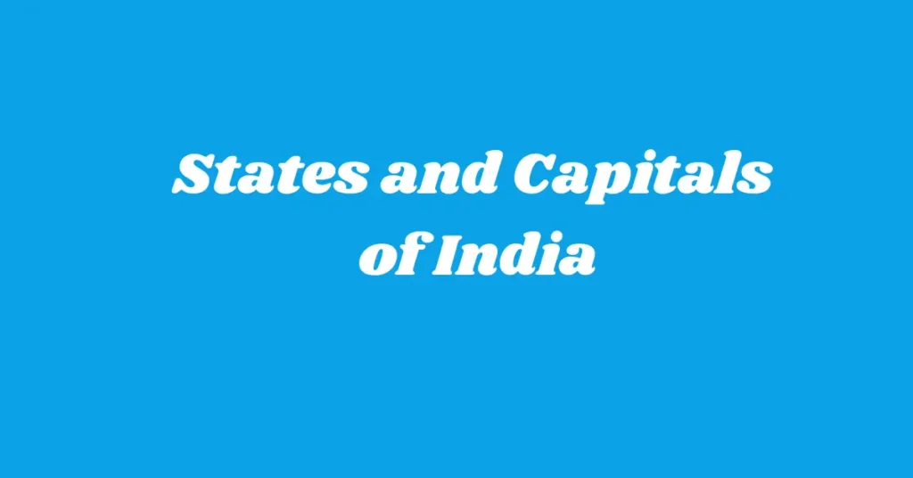 States and Capitals of India