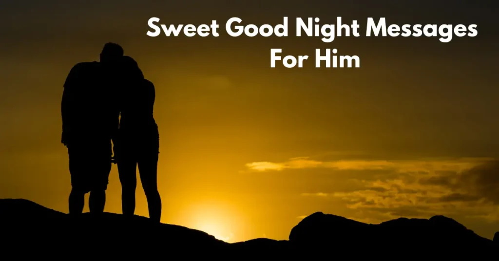 Sweet Good Night Messages For Him