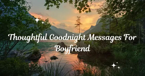 Thoughtful Good Night Messages For Boyfriend