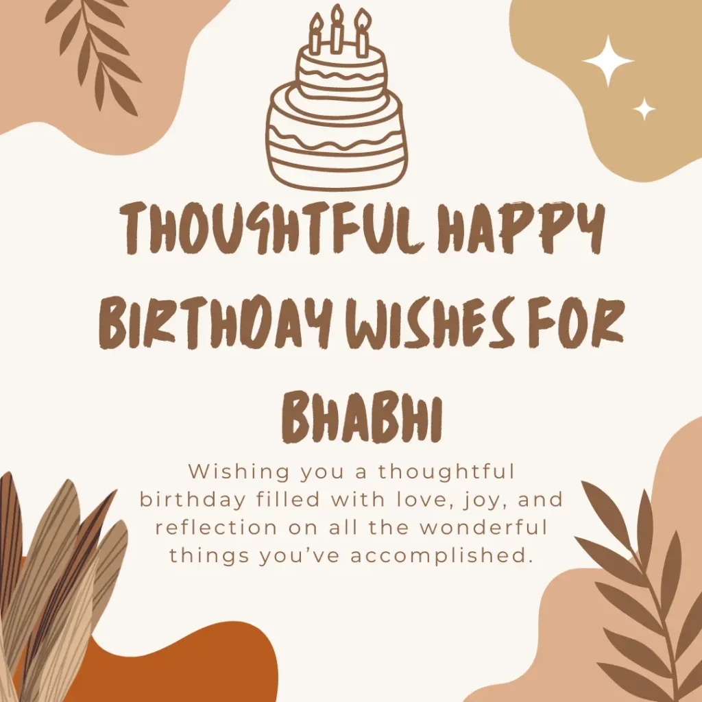 Thoughtful Birthday Wishes for Bhabhi