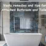 Vastu Remedies Tips for Attached Bathroom and Toilet